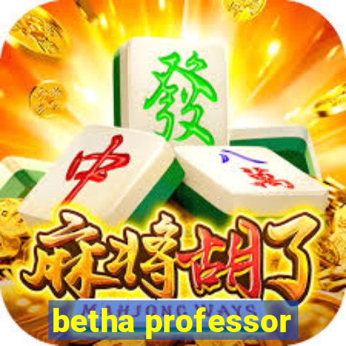 betha professor